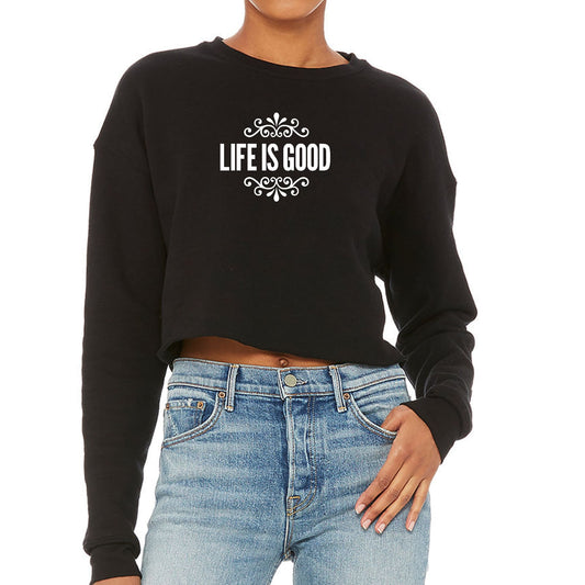 Womens Cropped Graphic Sweatshirt Life is Good Word Art Illustration-0